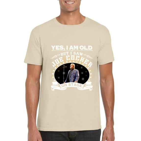 Yes I Am Old But I Saw Joe Cocker On Stage Woodstock Fan T-Shirt, for men & women, up to size 5XL