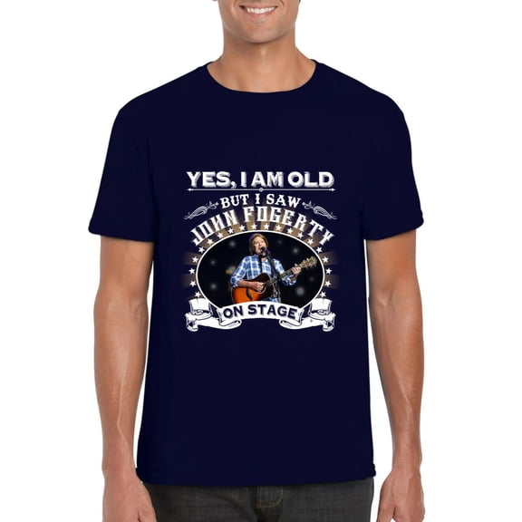 Yes I Am Old But I Saw John Fogerty On Stage CCR Fan T-Shirt, for men & women, up to size 5XL