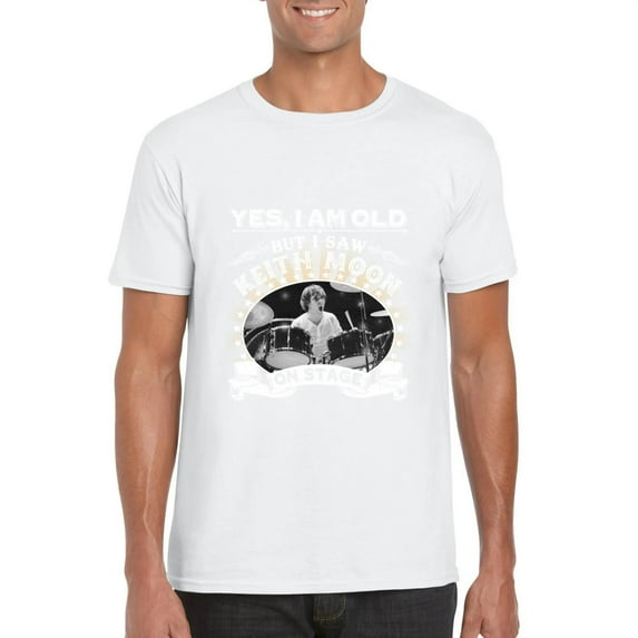 Yes I Am Old But I Saw Keith Moon On Stage The Who Drum T-Shirt, for men & women, up to size 5XL