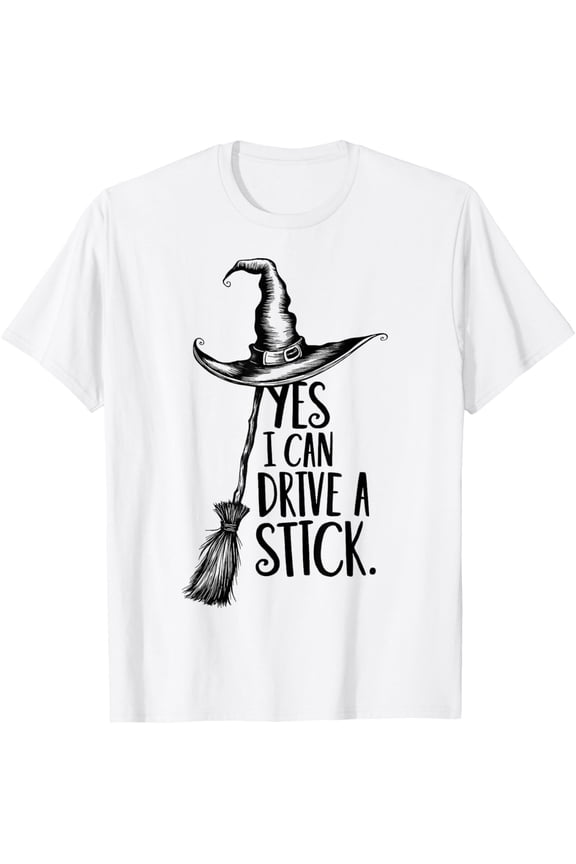 Yes I Can Drive A Stick Funny Halloween Spooky Witch T-Shirt Shirts
