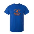 thumbnail image 1 of Yes, I Can Drive A Stick Sarcastic Humor Graphic Novelty Funny Tall T Shirt, 1 of 1