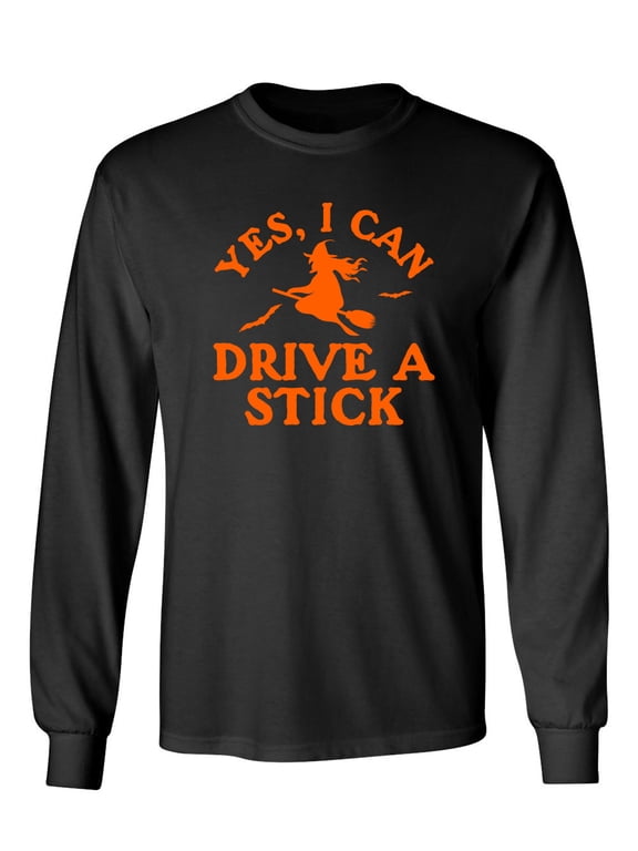 Yes, I Can Drive A Stick Sarcastic Novelty Gift Idea Adult Humor Funny Men's Long Sleeve Shirts