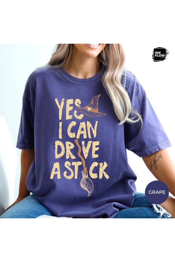 Yes I Can Drive A Stick Shirt Shirt Retro Tshirt Witchy Humor Tshirt Vintage Spooky Graphics All Size S-3XL