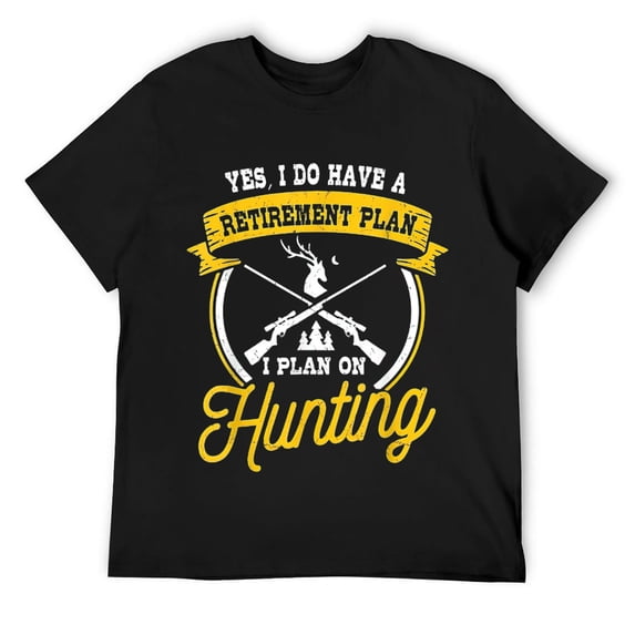 Yes I Do Have A Retirement Plan I Plan On Hunting Gift T-Shirt Black