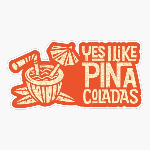 Yes I Like Piña Coladas | Retro Tiki Cocktail Design Er, Phone Decal Water Bottle Stickers Car Decals, Funny Birthday Gift