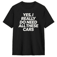 thumbnail image 1 of Yes I Really Do Need All These Cars Retro Graphic Tee For Men, Fun Casual Cotton Short Sleeves T-Shirt, 1 of 6
