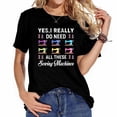 thumbnail image 1 of Yes I Really Do Need All These Sewing Machines Funny Sewer T-Shirt, 1 of 3