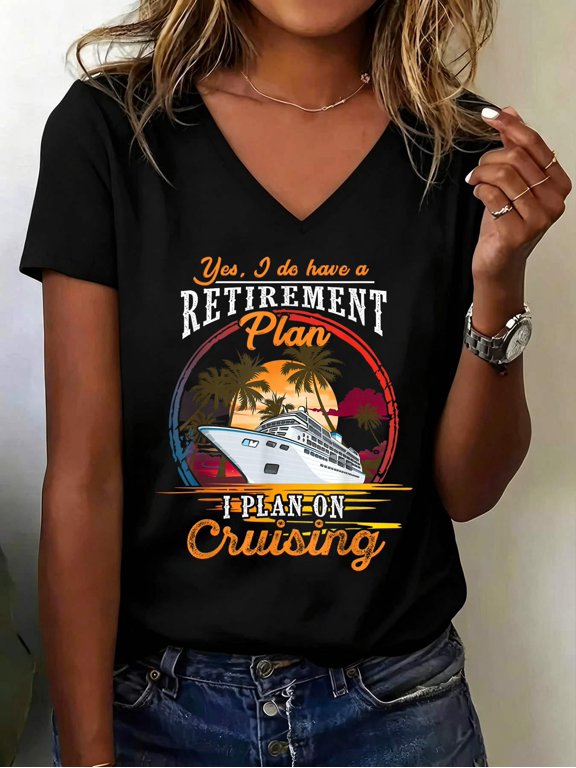 Yes I Do Have a Retirement Plan - Men and Women Cruising V Neck T-Shirt Small Cotton Women's V Neck Graphic Tee, Casual Short Sleeve Shirt,Vacation Outfit
