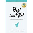 thumbnail image 1 of Pre-Owned Yes! I Said No!: How to Set Healthy Boundaries and Increase Your Self-Esteem (Paperback) 0998077909 9780998077901, 1 of 1