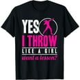 thumbnail image 1 of Yes I Throw Lika A Girl Shot Putter Track And Field Shot Put T-Shirt, 1 of 4