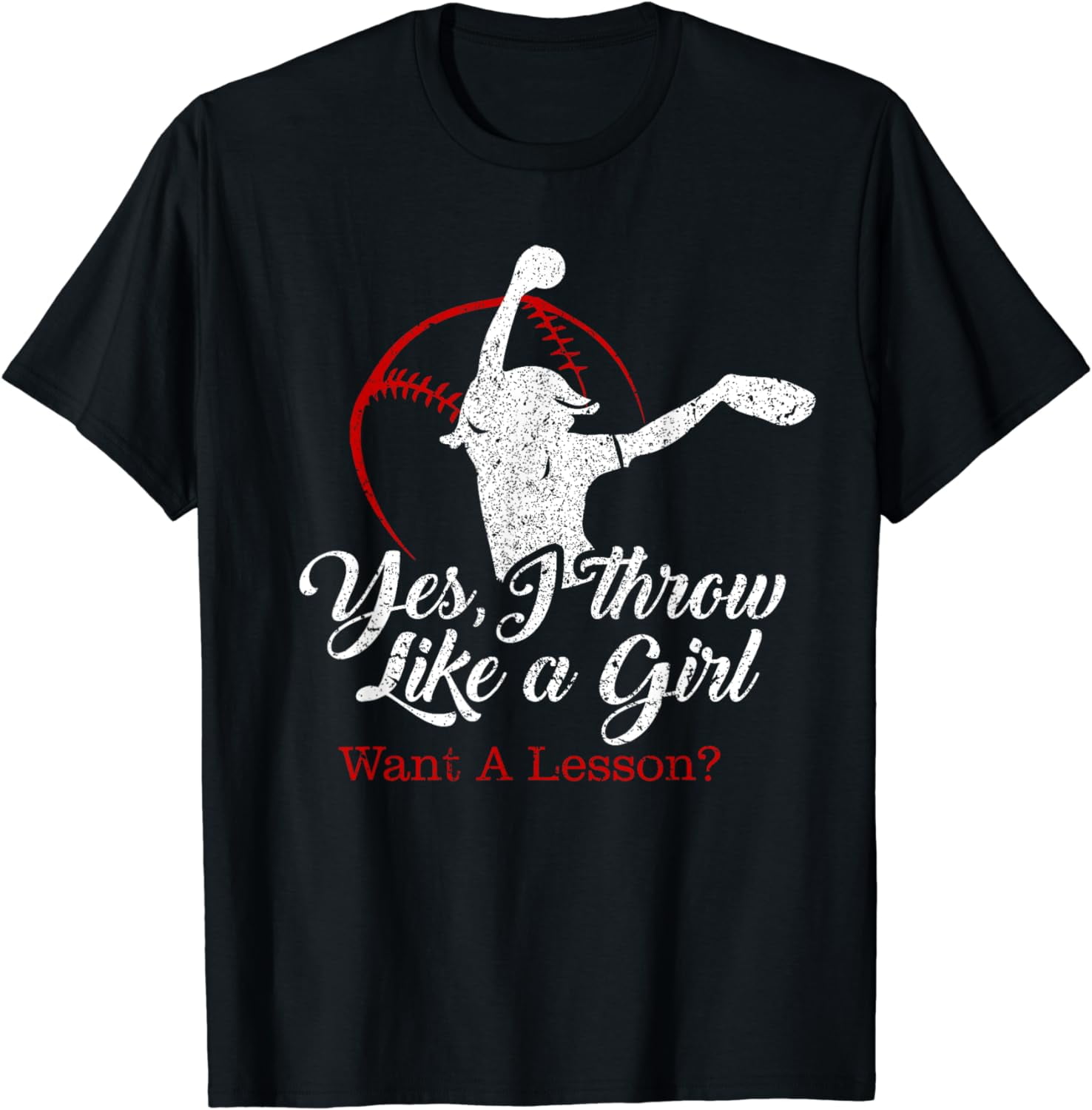 Yes I Throw Like A Girl Want A Lesson? Softball Funny Women TShirt