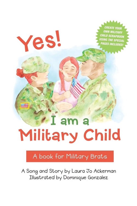 Yes! I am a Military Child: A book for Military Brats, (Paperback)