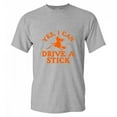 thumbnail image 1 of Yes I can Drive a Stick Sarcastic Humor Graphic Novelty Funny T Shirt, 1 of 5