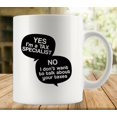 thumbnail image 1 of Yes I''m A Tax Specialist No I Don''t Want To Talk About Your Taxes 11Oz Mug, Double Side Printed White Coffee Mug Perfect Funny Gift For Everyone, 1 of 6
