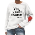 thumbnail image 1 of Yes, I'm Always Freezing Women's Crewneck Sweatshirts - Trendy Casual 2025 Long Sleeve Pullover Loose Cute Heart Tunic Tops White XL, 1 of 4