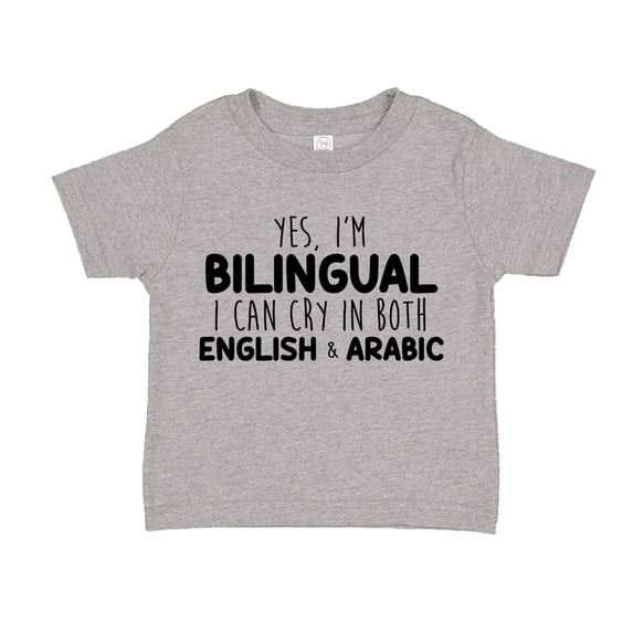Yes I'm Bilingual I Can Cry In Both English And Arabic Toddler T-Shirt 2T Athletic Heather