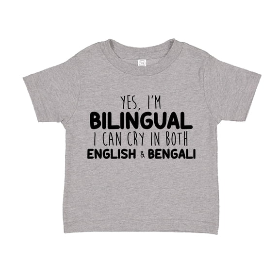 Yes I'm Bilingual I Can Cry In Both English And Bengali Toddler T-Shirt 2T Athletic Heather
