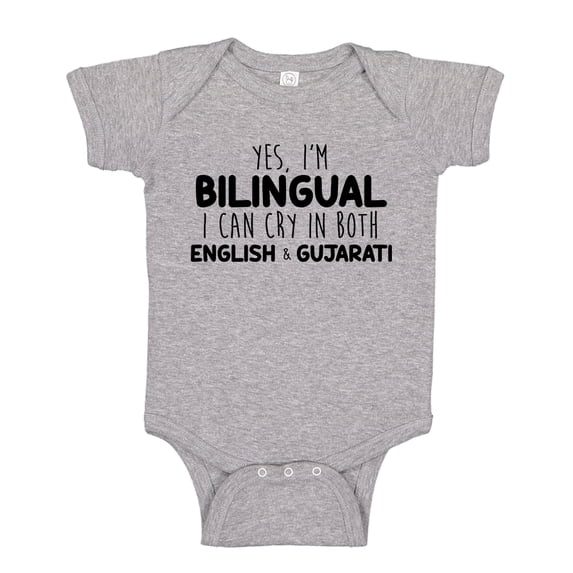 Yes I'm Bilingual I Can Cry In Both English And Gujarati Baby Bodysuit One Piece NB Athletic Heather