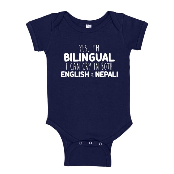 Yes I'm Bilingual I Can Cry In Both English And Nepali Baby Bodysuit One Piece 12 mo Navy Blue