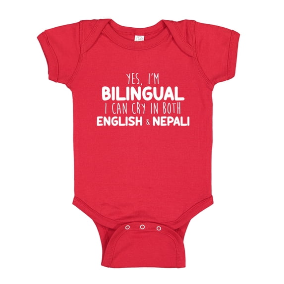 Yes I'm Bilingual I Can Cry In Both English And Nepali Baby Bodysuit One Piece 18 mo Red