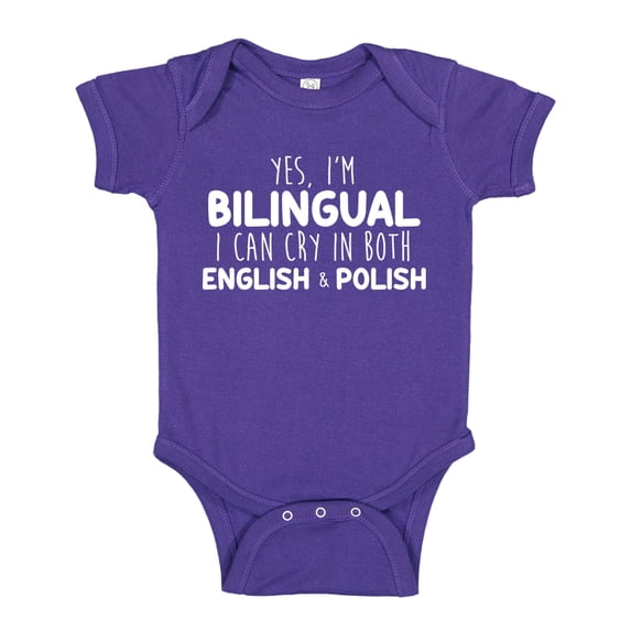 Yes I'm Bilingual I Can Cry In Both English And Polish Baby Bodysuit One Piece NB Purple