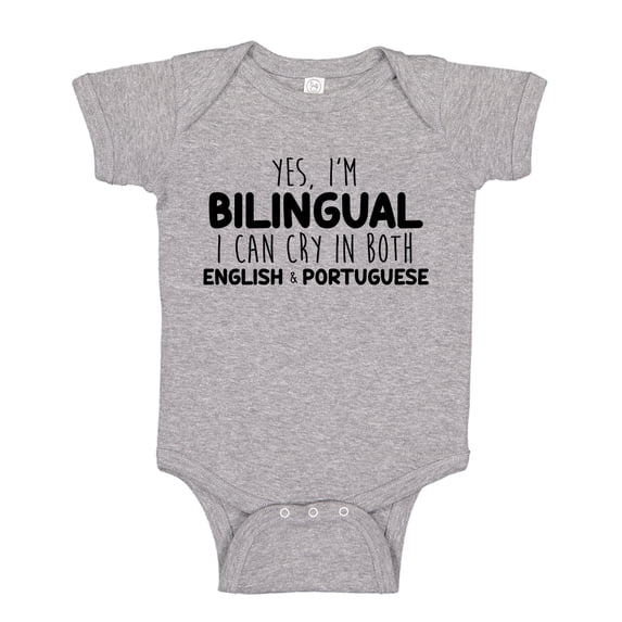 Yes I'm Bilingual I Can Cry In Both English And Portuguese Baby Bodysuit One Piece NB Athletic Heather