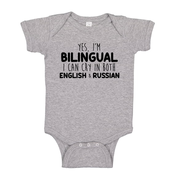 Yes I'm Bilingual I Can Cry In Both English And Russian Baby Bodysuit One Piece NB Athletic Heather