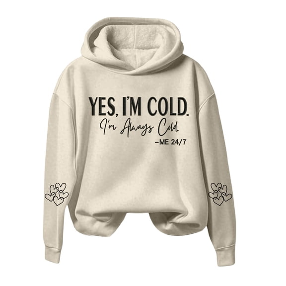 Yes I'm Cold Print Hoodie for Women with Pocket Long Sleeve Sweatshirt Fall Casual Pullover Tops