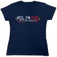 thumbnail image 1 of Yes I'm Evil...But I'ts The Fun Kind Of Evil Sarcastic Humor Novelty Funny Women's Casual Tees, 1 of 3