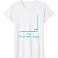 thumbnail image 1 of Yes Im Always Right Math Teacher T Shirts, 1 of 3