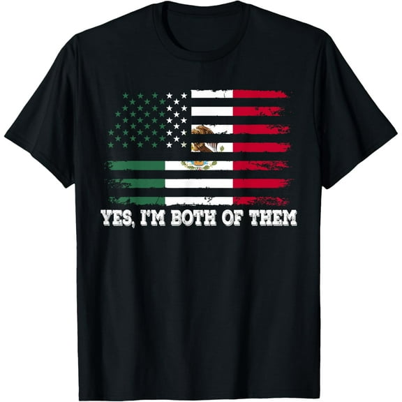 Yes Im Both Of Them American Mexico Flag T-Shirt Shirts