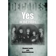 thumbnail image 1 of Yes in the 1980s: Decades, (Paperback), 1 of 1