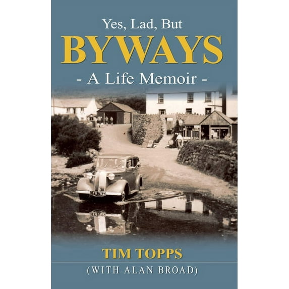 Yes Lad, But Byways (Paperback)