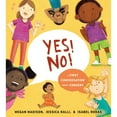 thumbnail image 1 of Pre-Owned Yes! No!: A First Conversation About Consent, 9780593521885, 0593521889, Hardcover,, 1 of 1