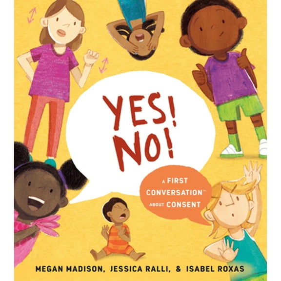 Pre-Owned Yes! No!: A First Conversation about Consent (First Conversations) Paperback