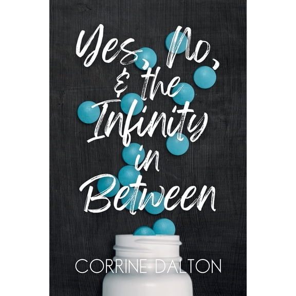 Yes, No, & the Infinity in Between, (Paperback)