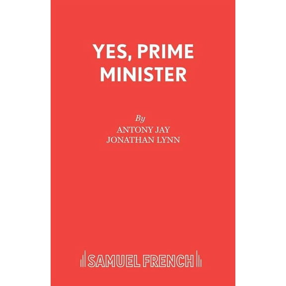 Yes, Prime Minister, (Paperback)