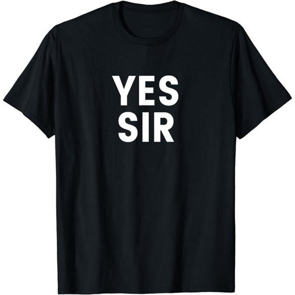 Yes Sir T-Shirt