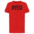 thumbnail image 1 of #Yes! Tee Men's -Image by Shutterstock, 1 of 2