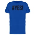 thumbnail image 1 of #Yes! Tee Men's -Image by Shutterstock, 1 of 1