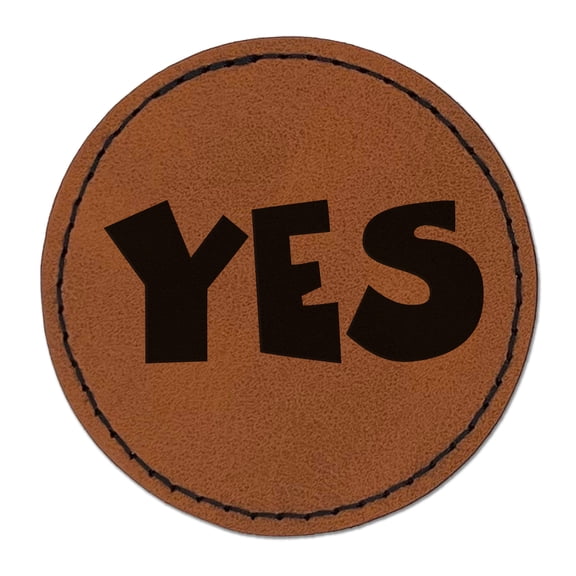Yes Text 2.5" Faux Leather Round Engraved Iron-On Patch - Brown