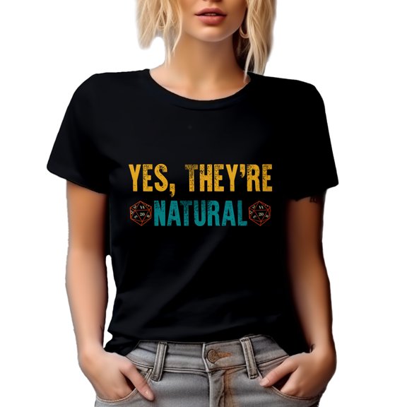 Yes, They're Natural, Funny Woman's Breast Themed, Black T-Shirt, Large