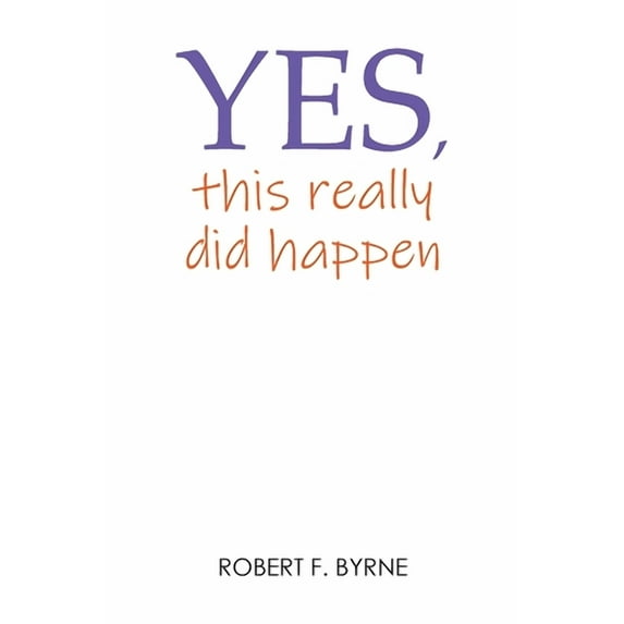 Yes, This Really Did Happen, (Paperback)