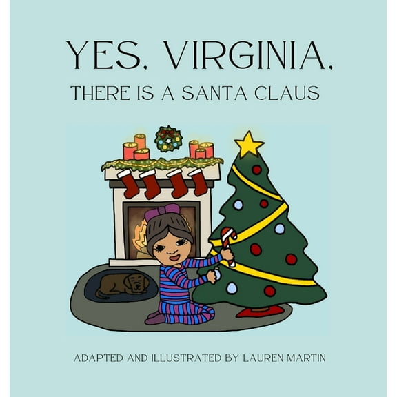 Yes, Virginia, There is a Santa Claus, (Hardcover)