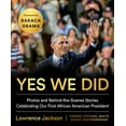 thumbnail image 1 of Pre-Owned Yes We Did: Photos and Behind-The-Scenes Stories Celebrating Our First African American President (Hardcover) 0525541012 9780525541011, 1 of 1