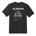 thumbnail image 1 of Yes,We Have Electricity - Alabama State Motto Funny Tees Mens Graphic T Shirts Black,XL, 1 of 1