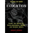 thumbnail image 1 of Yes You Can Evocation: Evoke the Power of Inter-dimensional Beings And Summon Spirits, Book 1, (Paperback), 1 of 1
