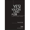 thumbnail image 1 of Pre-Owned Yes! You Can Find a Job (Even) in a Crummy Economy 9780578024400 Used, 1 of 1
