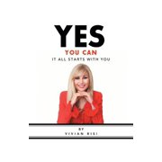 Yes You Can It All Starts with You Paperback