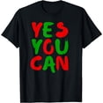 thumbnail image 1 of Yes You Can Novelty Hip Hop Yes You Can T-Shirt, 1 of 4